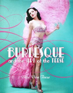 画像1: 【BURLESQUE(FETISH) and the Art of the Teese】 Dita Von Teese