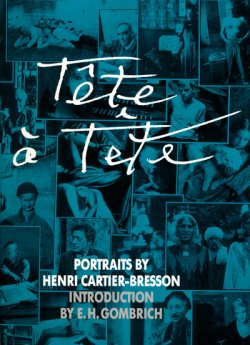 画像1: 【TETE A TETE : PORTRAITS BY HENRI CARTIER-BRESSON】アンリ・カルティエ・ブレッソン