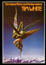 【The Science Fiction and Fantasy World of Tim White】　Tim White