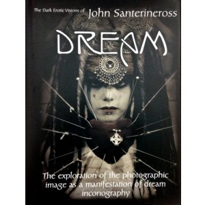 画像: 【DERAM〜The Dark Erotic Photographic Visions of John Santerineross〜】John Santerineross