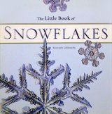 画像: 【The Little Book of SNOW FLAKES】 Kenneth Libbrecht